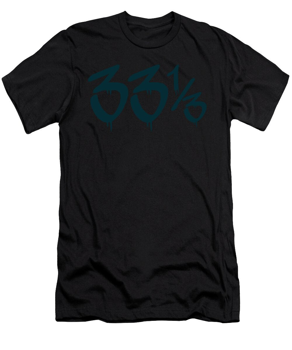1 33 Rpm Hip Hop Vinyl Fan Gift Manuel Schmucker T-Shirt