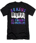 1 88 Keys 10 Fingers No Problem Instrument Piano Pianist Gift Gift for Music Enthusiast Piano Keys Funny Music Sifou Store T-Shirt