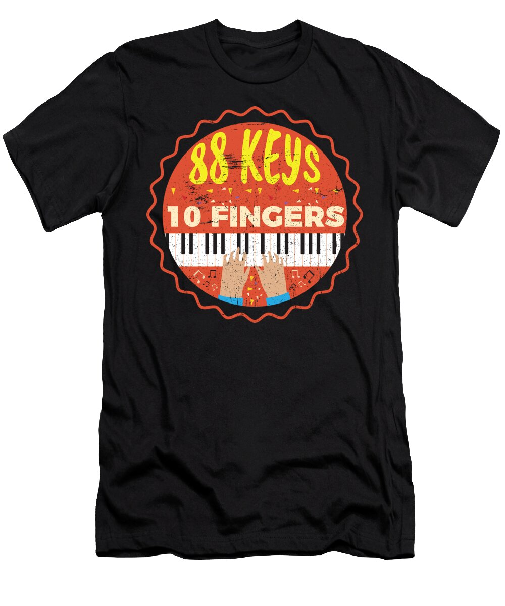 1 88 Keys 10 Fingers Piano Pianist Music Mister T-Shirt