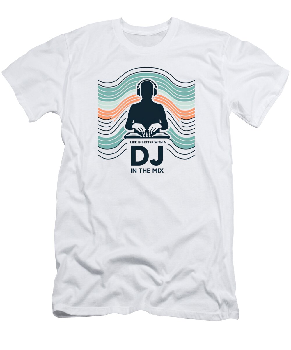 1 a Djs Life Krepulah T-Shirt