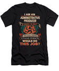 1 Administrative Producer We Do Precision Job Gift Item Shi Hu Kang T-Shirt