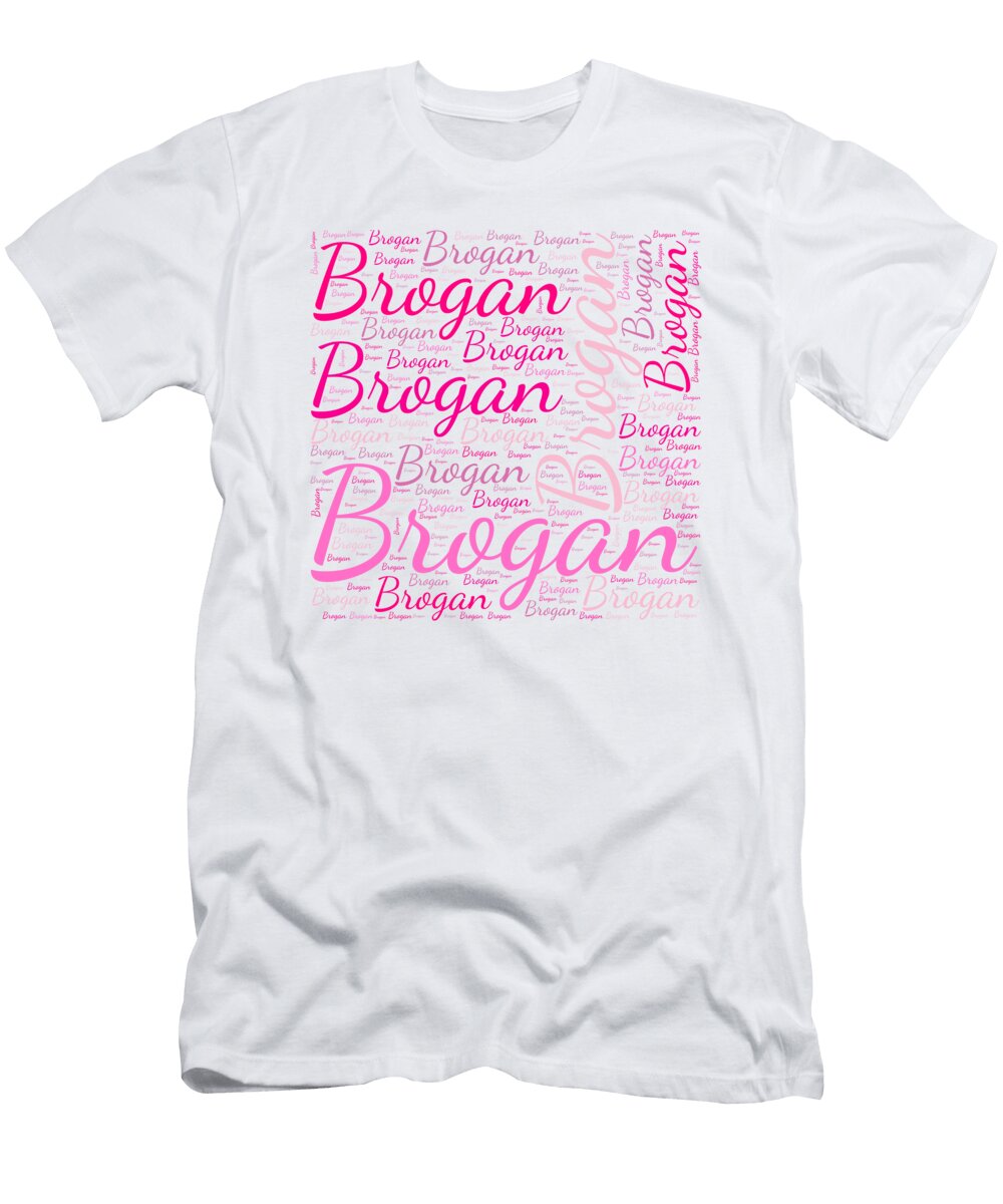 1 Brogan Names Without Frontiers Vidddie Publyshd T-Shirt