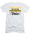 1 Choir Director Voice Theater Musician Choir Florian Dold Art T-Shirt
