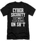 1 Cybersecurity Hacking Dont Click It Hacker Colorfulsnow T-Shirt