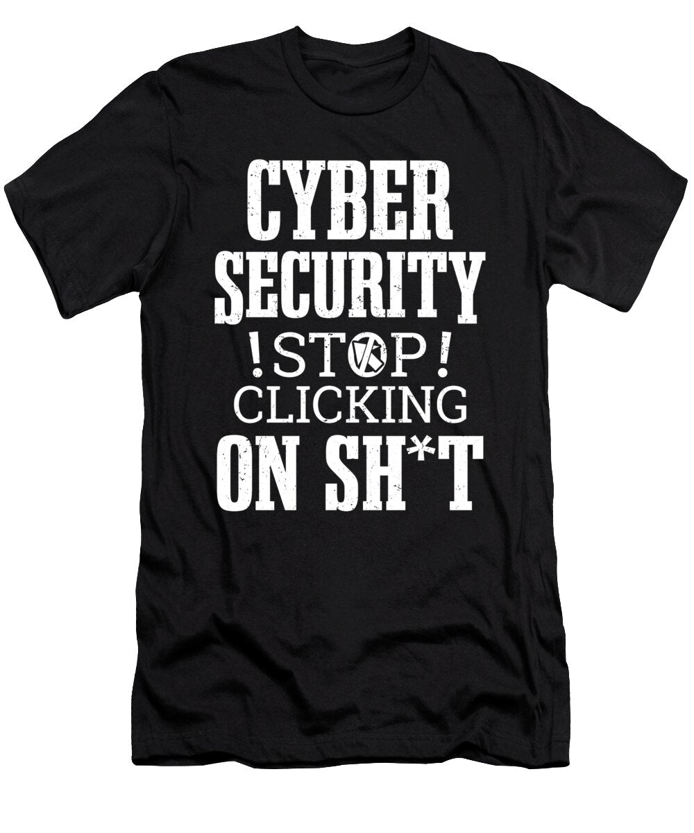 1 Cybersecurity Hacking Dont Click It Hacker Colorfulsnow T-Shirt