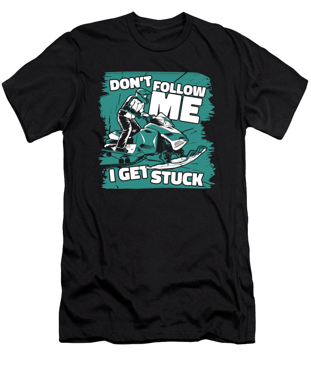 1 Dont Follow Me I Get Stuck Sledding Racer Snowmobile Riding Graphics Lab T-Shirt