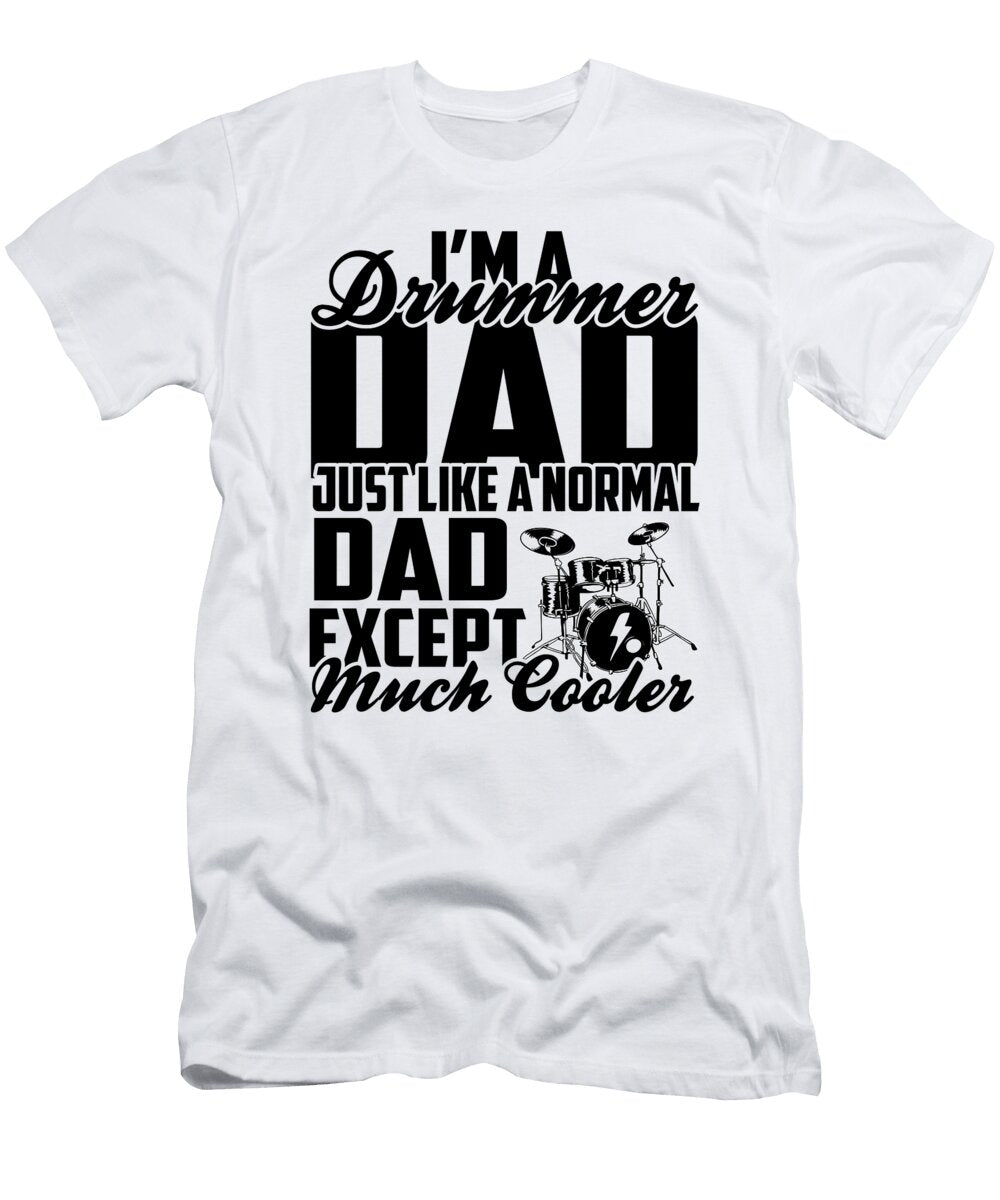 1 Drummer Dad Funny Drums Me T-Shirt