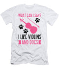 1 I Like Violins and Dogs Violin Musician Music Florian Dold Art T-Shirt