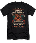 1 Licensed Sales Producer We Do Precision Job Gift Item Shi Hu Kang T-Shirt