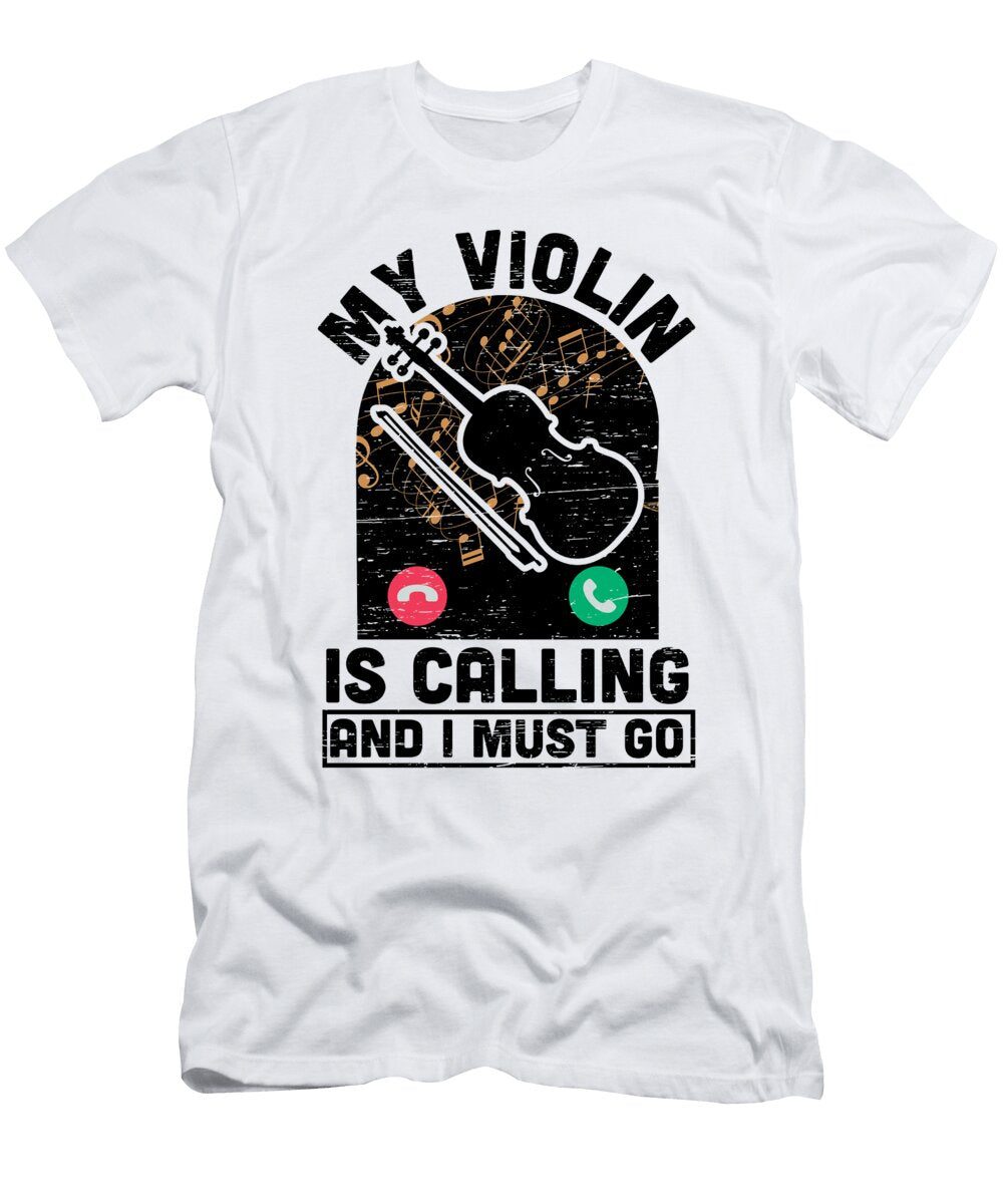 1 My Violin Is Calling Violin Musician Music Florian Dold Art T-Shirt