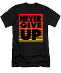 1 Never Give Up Sarcastic P T-Shirt