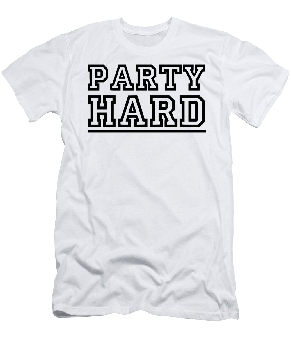 1 Party Hard 2 Titan T-Shirt