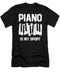 1 Piano Is My Sport for Classical Music Piano Player Tom Schiesswald T-Shirt