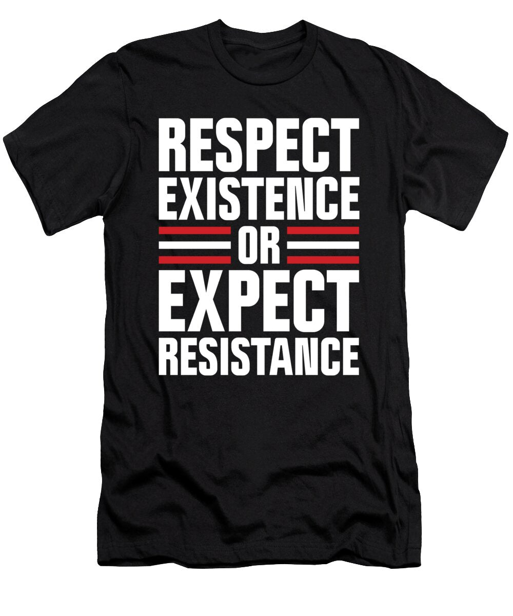 1 Protest Art Respect Existence or Expect Resistance Deluxe Chimp T-Shirt