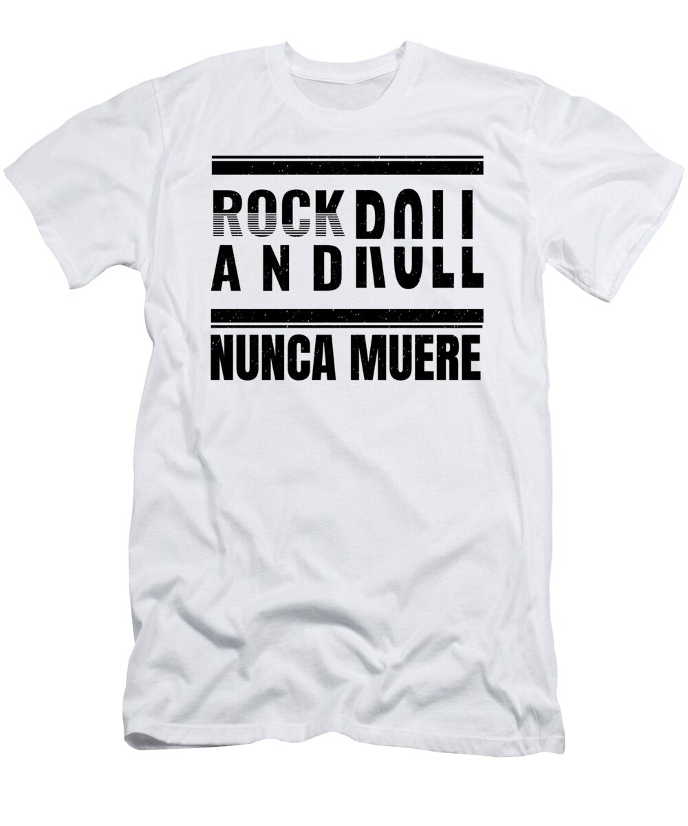 1 Rock and Roll Never Dies Me T-Shirt