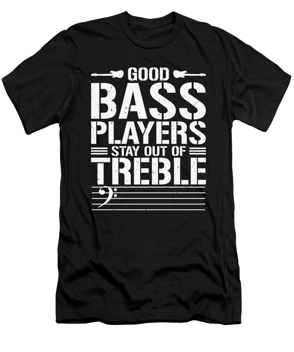2 Good Bass Players Instrument Bassist Music Toms Store T-Shirt