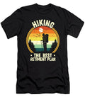 2 Hiking the Best Retirement Plan Hiker Adventure Outdoor Toms Store T-Shirt