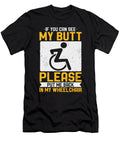 2 If You Can See My Butt Put Me Back Wheelchair Toms Store T-Shirt