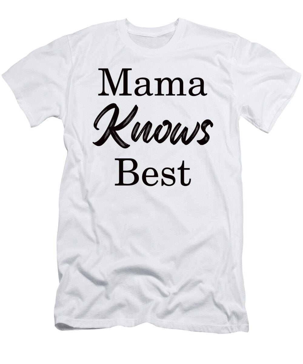 2 Mama Knows Best Mom Life Motherhood Mothers Day Gift for Women David Millenheft T-Shirt