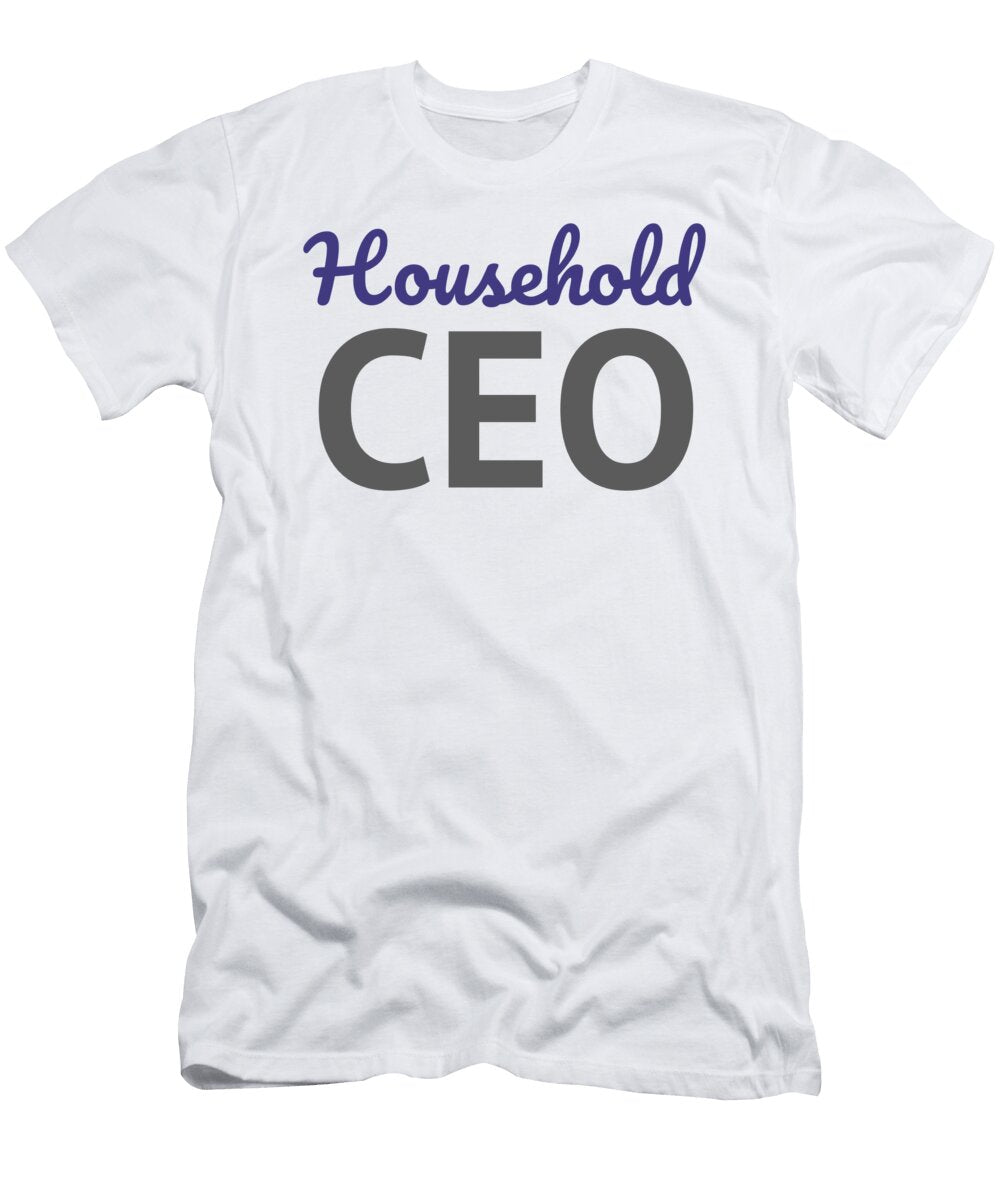 2 Mom Mother Quote Gift Household Ceo Gift James C T-Shirt