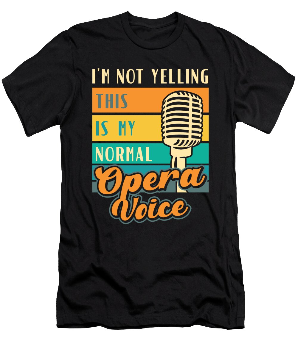 2 Opera Singer Vocalist Voice Coach Choir Show Toms Store T-Shirt