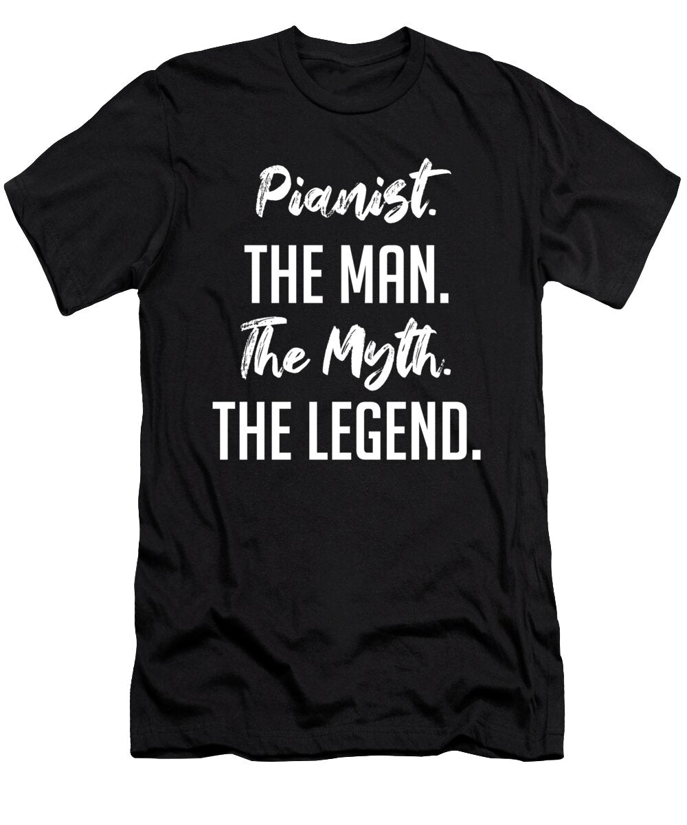 2 Pianist the Man the Myth the Legend Funny Secret Santa Cal Nyto T-Shirt