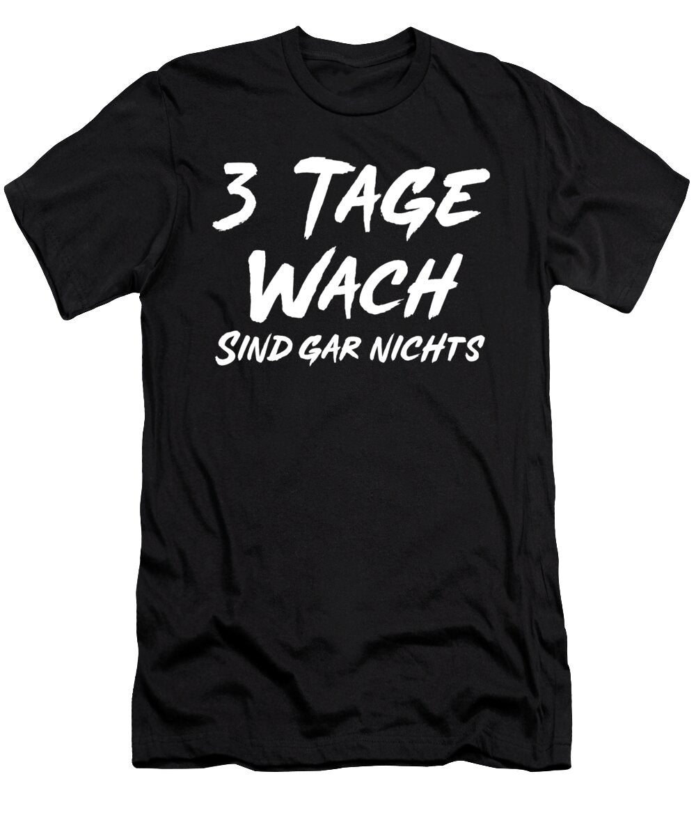 3 Days Awake Manuel Schmucker T-Shirt