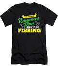 3 Funny Fishing Yes I Do Have Retirement Plan Gift Teequeen2603 T-Shirt