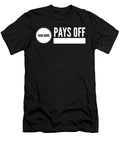 3 Hwpo Hard Work Pays Off Motivational Organicfoodempire T-Shirt