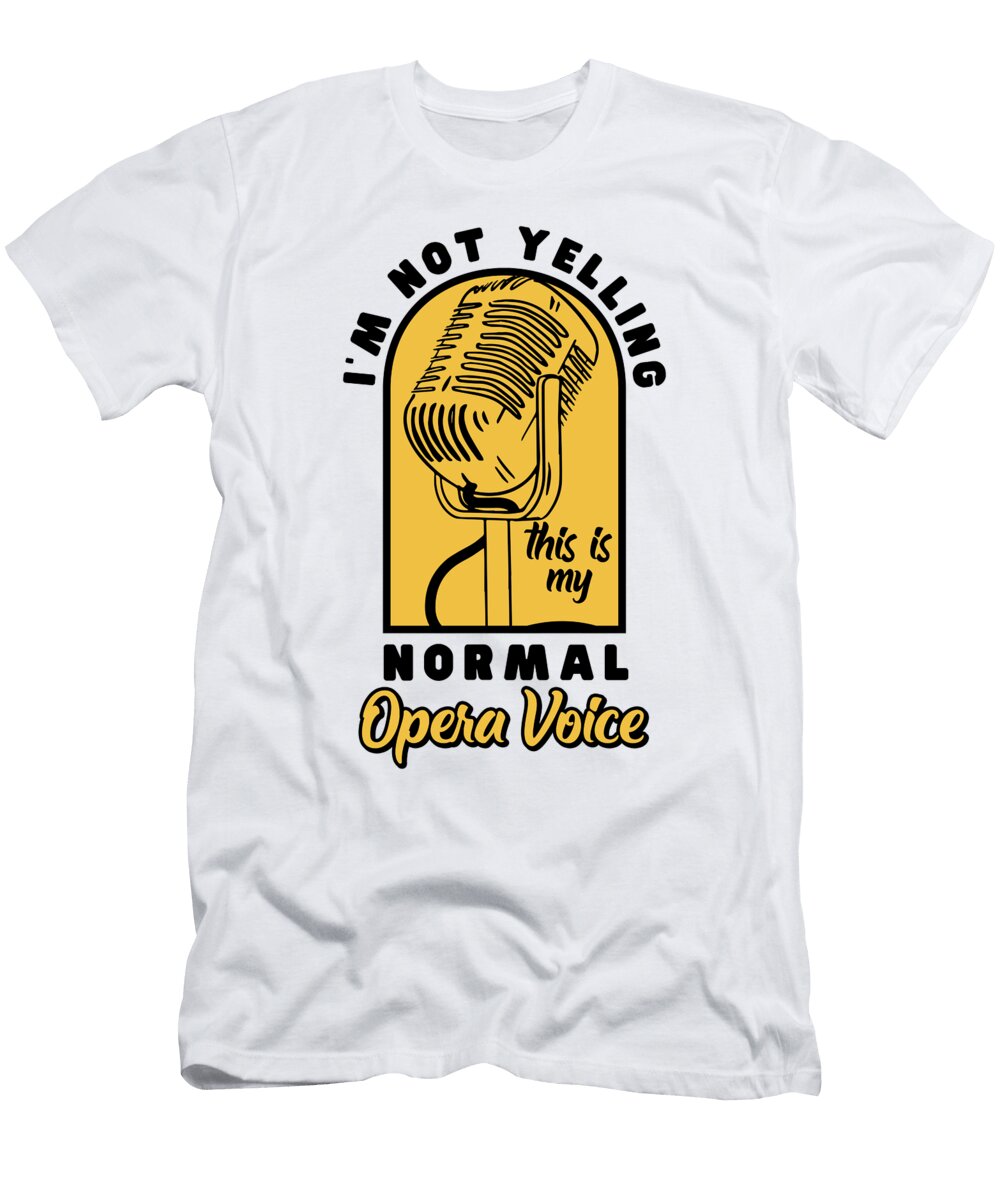 3 Opera Singer Vocalist Voice Coach Choir Show Toms Store T-Shirt