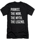 3 Pianist the Man the Myth the Legend Funny Secret Santa Cal Nyto T-Shirt