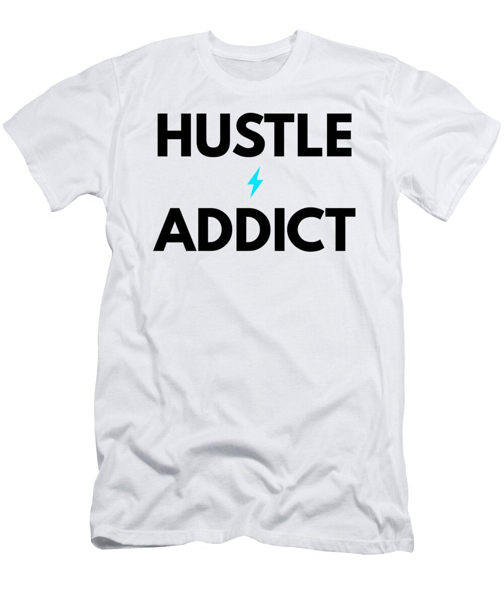 4 Hustle Addict Recovery Entrepreneur Sober Hustle Motivation Recovery Motivation T-Shirt