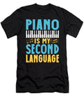 4 Pianist Is My Second Laguage Musician Piano Musical Instrument Toms Store T-Shirt