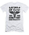 4 Retired Ob Nurse Been There Done Obstetric Nurse Toms Store T-Shirt