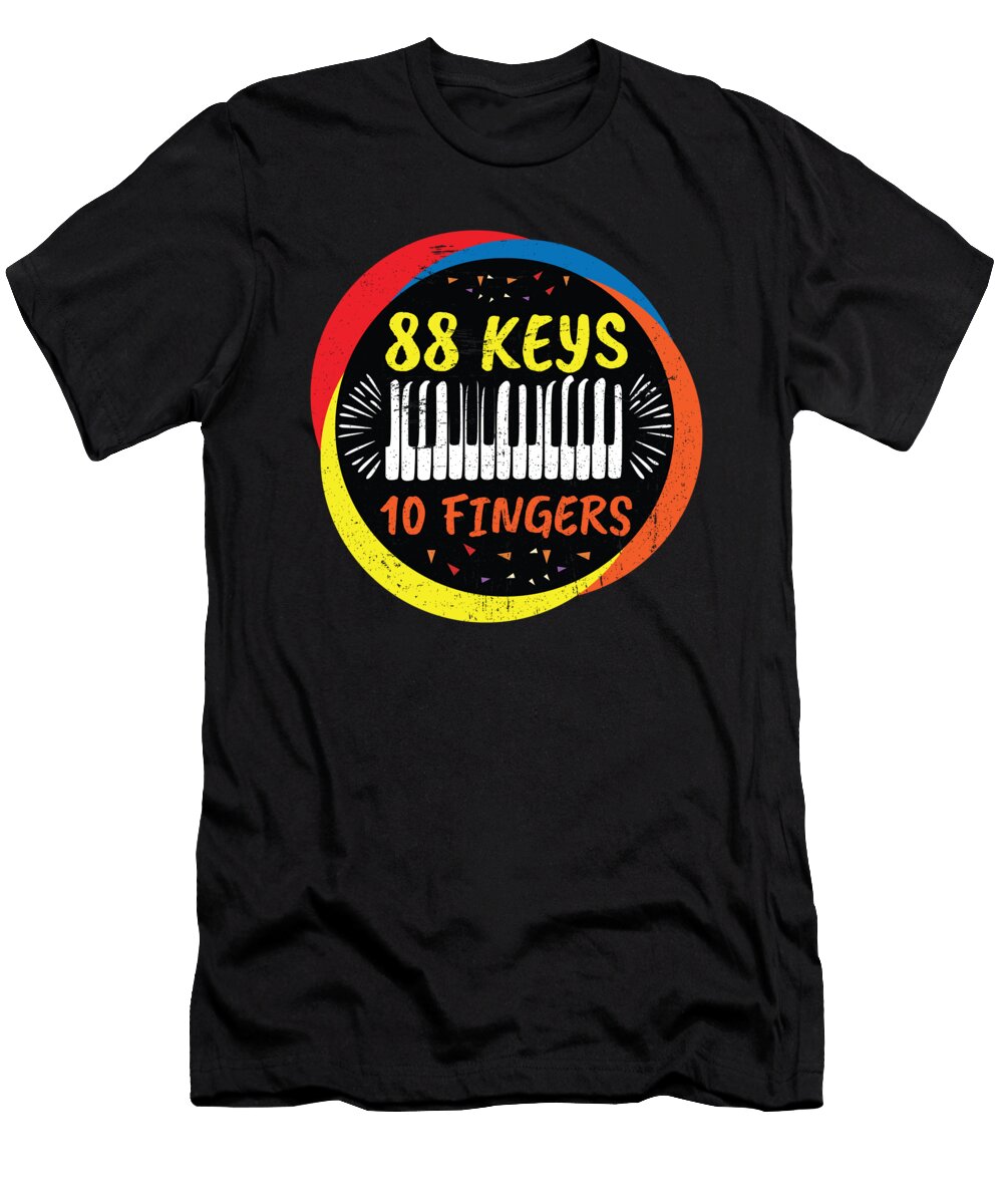 6 88 Keys 10 Fingers Piano Pianist Music Mister T-Shirt