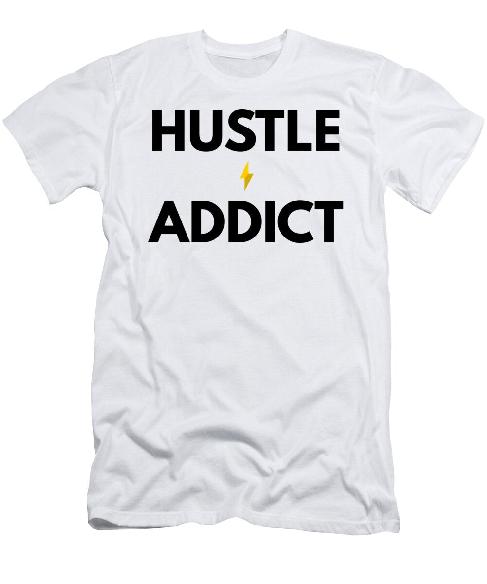 6 Hustle Addict Recovery Entrepreneur Sober Hustle Motivation Recovery Motivation T-Shirt