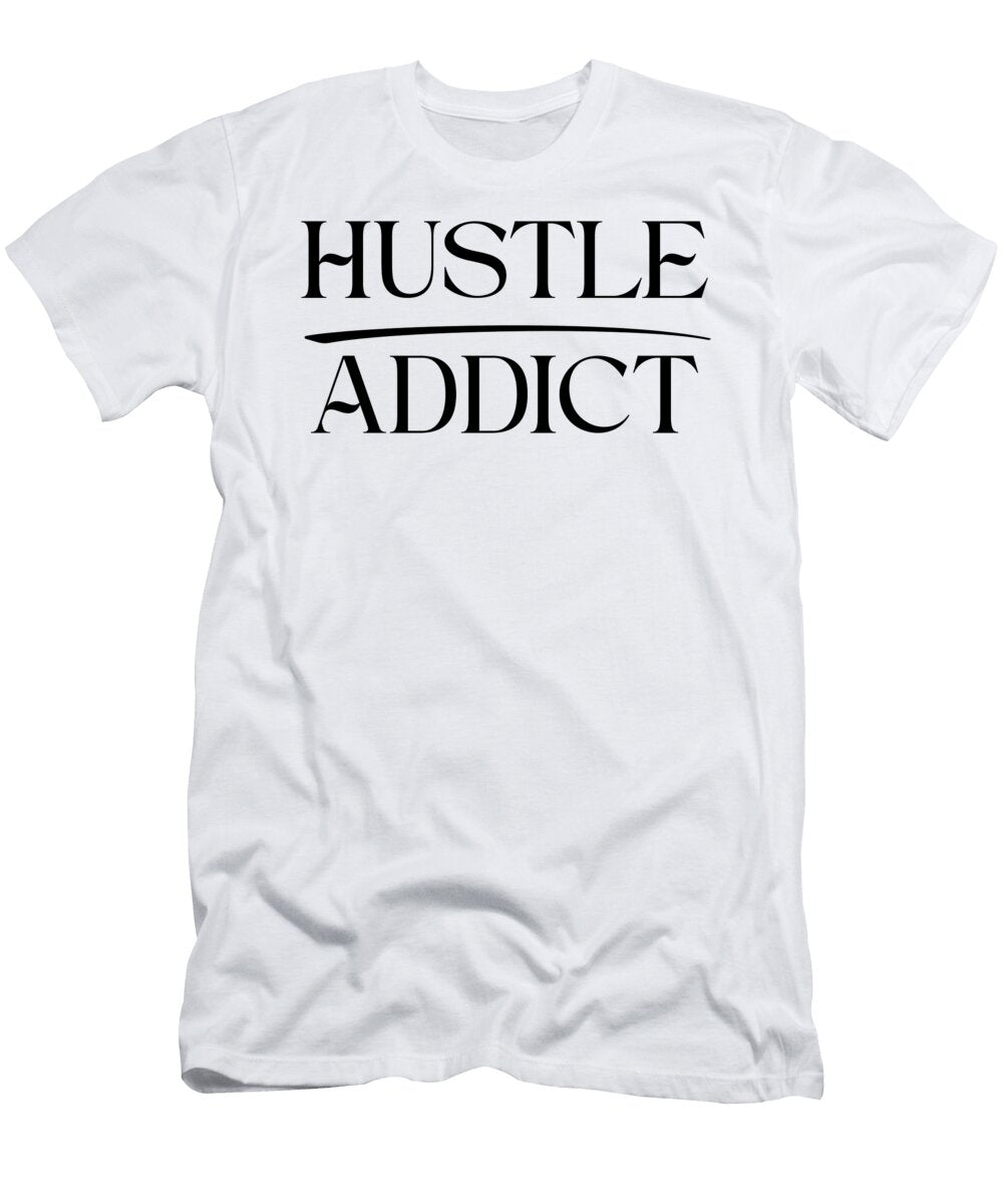 6 Hustle Junkie Recovery Entrepreneur Sober Hustle Motivation Recovery Motivation T-Shirt