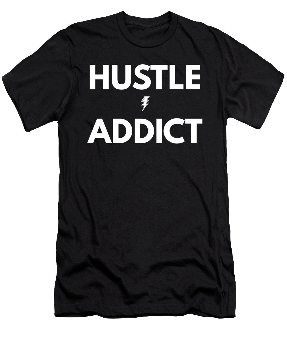 7 Hustle Addict Recovery Entrepreneur Sober Hustle Motivation Recovery Motivation T-Shirt