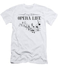 8 Opera Singer Vocalist Life Choir Show Toms Store T-Shirt