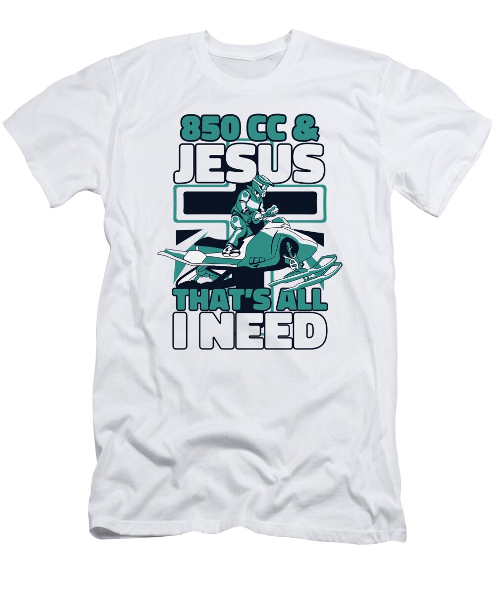 850 Cc and Jesus Thats All I Need Racer Snowmobile Riding Graphics Lab T-Shirt