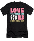 90s Rnb Love R and B 90s R and B Music Me T-Shirt