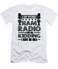 A Day Without Ham Radio Antenna Ham Radio Operator Tshirtconcepts Marvin Poppe T-Shirt