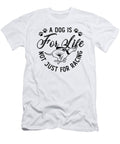 A Dog Is for Greyhounds Racing Pet Greyhound Racer Tshirtconcepts Marvin Poppe T-Shirt