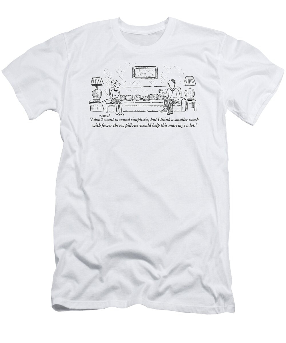 A Man Addresses His Wife Robert Mankoff T-Shirt