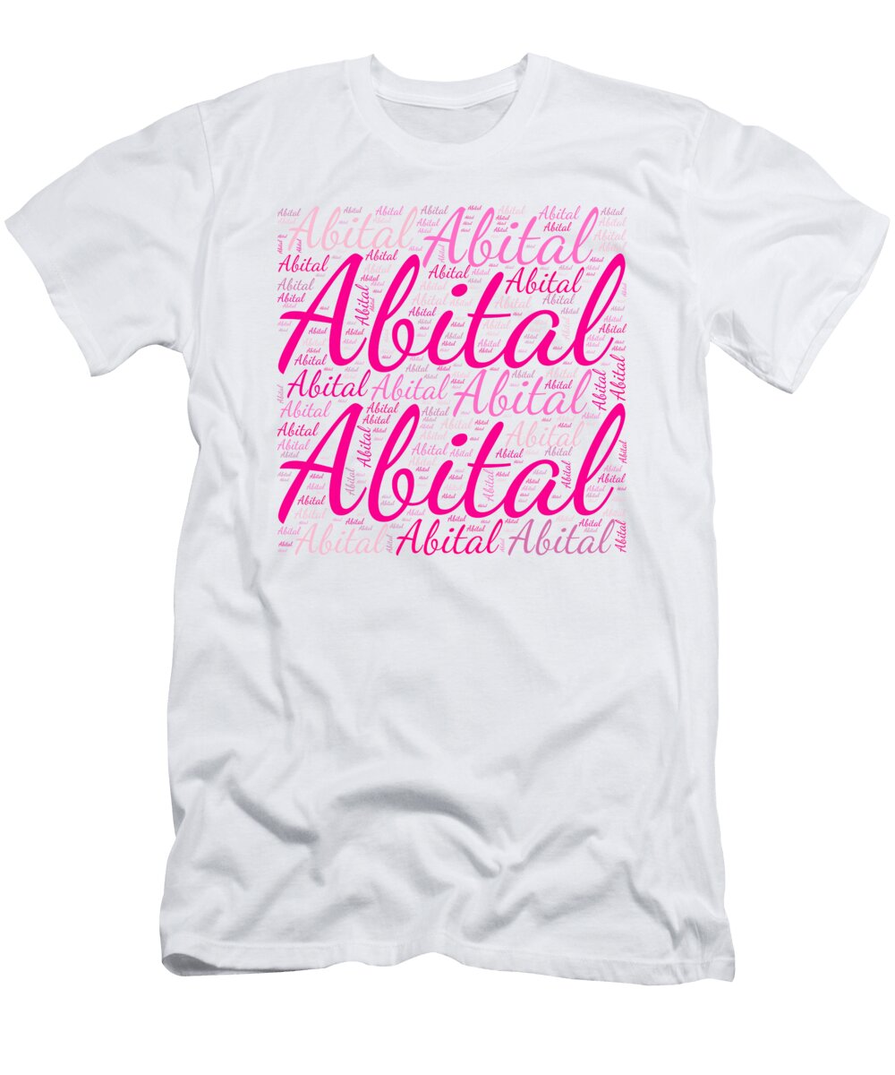 Abital Names Without Frontiers Vidddie Publyshd T-Shirt