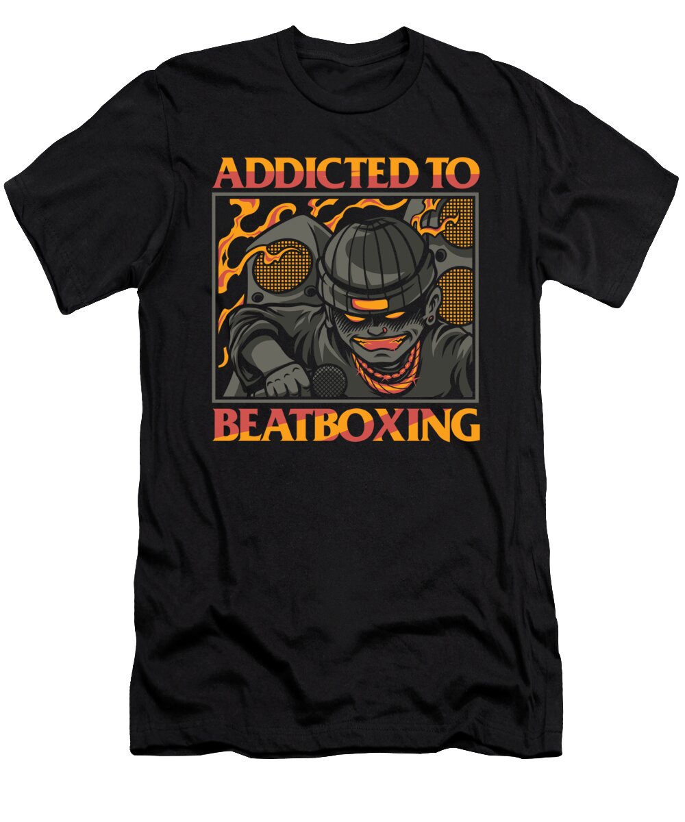 Addicted to Beatboxing Rap Hiphop Sound Music Gift Thomas Larch T-Shirt