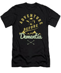 Adventure Before Dementia Retired Retirees Hikers Veterans Trekking Retirement Plan Gift Thomas Larch T-Shirt