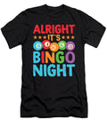 Alright Its Bingo Night Bingo Caller Me T-Shirt