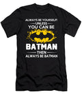 Always Be Batman Marvel Superhero Birthday Gift Mens Women Birthday Christopher Coburn T-Shirt