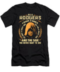 As a Rodgers I Have 3 Sides the Quiet and Sweet Side the Fun and Crazy Side and the Side You Never W Levi Shearer T-Shirt